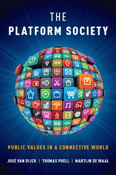 The platform society : public values in a connective world