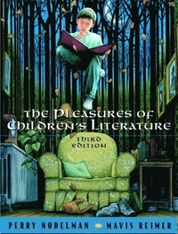 The pleasures of children's literature; Perry Nodelman; 2003