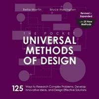 The pocket universal methods of design : 125 ways to research complex problems, develop innovative ideas, and design effective solutions