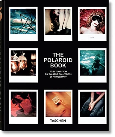 The Polaroid book : selections from the Polaroid Collections of photography; Steve Crist, Barbara Hitchcock; 2008