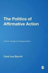 The politics of affirmative action : 'women', equality and category politics