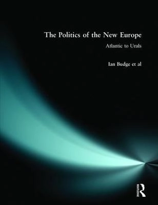 The politics of the new Europe : Atlantic to Urals; Ian Budge; 1997