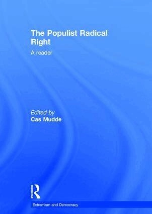 The populist radical right : a reader