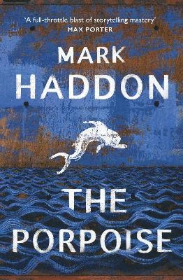 The porpoise; Mark Haddon; 2019