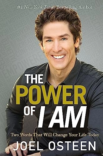The power of I am : two words that will change your life today; Joel Osteen; 2016