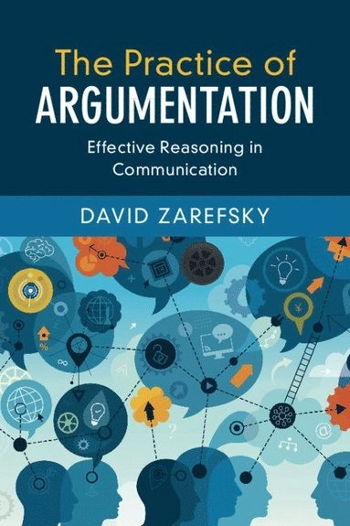 The Practice of Argumentation; David Zarefsky, David Zarefsky; 2019