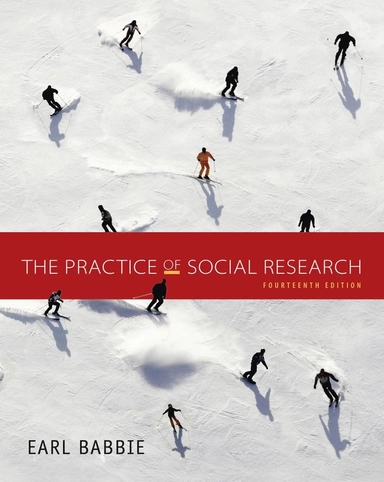 The practice of social research; Earl Babbie; 2017