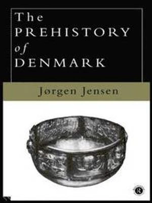 The prehistory of Denmark; Jørgen Jensen; 1995