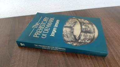 The prehistory of Denmark; Jørgen Jensen; 1982