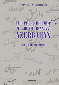 The press history of south (iranian) Azerbaijan (XIX - XXI centuries)