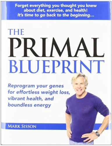 The primal blueprint; Mark Sisson; 2009