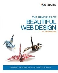 The principles of beautiful web design; Jason. Beaird; 2010