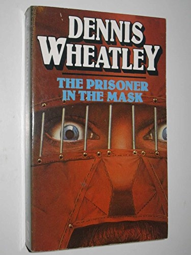 The Prisoner in the Mask; Dennis Wheatley; 1996