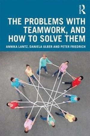 The problems with teamwork, and how to solve them
