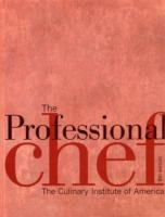 The Professional Chef; Culinary Institute of America; 2006