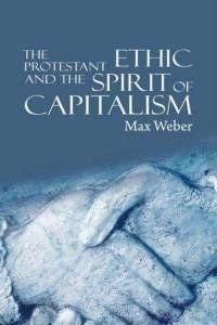 The protestant ethic and the spirit of capitalism