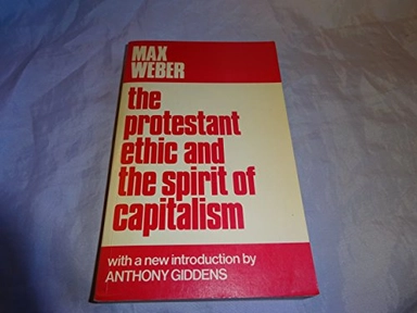 The protestant ethic and the spirit of capitalism