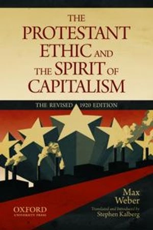 The Protestant ethic and the spirit of capitalism