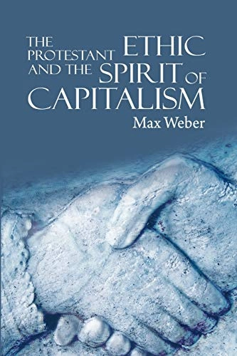 The protestant ethic and the spirit of capitalism