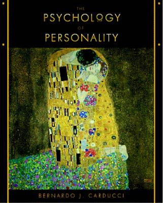 The psychology of personality : viewpoints, research, and applications; Bernardo J. Carducci; 1998