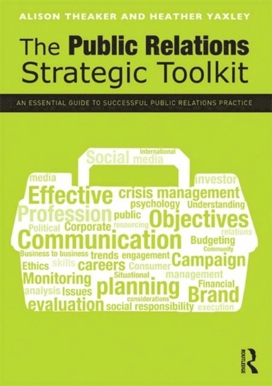 The public relations strategic toolkit