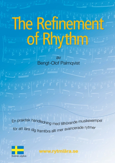 The Refinement of Rhythm, Svenska Bok 1; Bengt-Olov Palmqvist; 2012