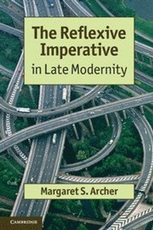 The reflexive imperative in late modernity