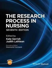 The Research Process in Nursing; Kate Gerrish, Judith Lathlean; 2015