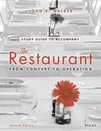 The Restaurant: From Concept to Operation, Student Study Guide