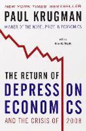 The return of depression economics and the crisis of 2008; Paul R. Krugman; 2009