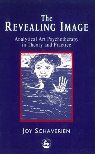 The revealing image : analytical art psychotherapy in theory and practice; Joy Schaverien; 1999