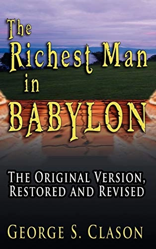 The richest man in Babylon : the original version, restored and revised