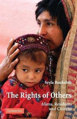 The rights of others : aliens, residents, and citizens