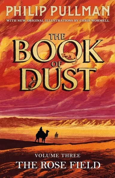 The Rose Field: The Book of Dust Volume Three; Philip Pullman; 2026