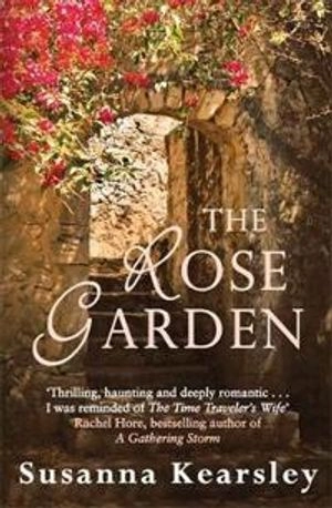 The Rose Garden; Susanna Kearsley; 2012