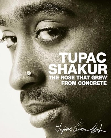 The Rose That Grew from Concrete; Tupac Shakur; 2006