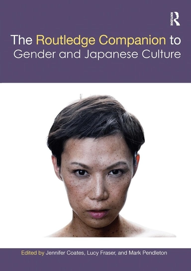 The Routledge companion to gender and Japanese culture