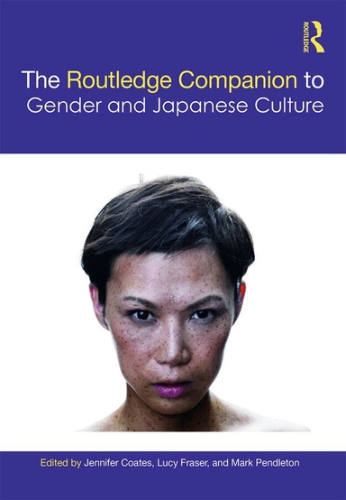 The Routledge companion to gender and Japanese culture