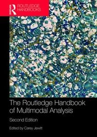 The Routledge handbook of multimodal analysis; Carey Jewitt; 2014