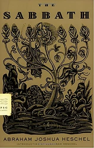 The sabbath : its meaning for modern man; Abraham Joshua Heschel; 2005