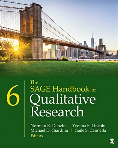 The SAGE handbook of qualitative research; Norman K. Denzin, Yvonna S. Lincoln, Michael D. Giardina, Gaile Sloan Cannella; 2024