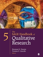 The Sage Handbook of Qualitative Research; Dr. Yvonna S. Lincoln; 2017