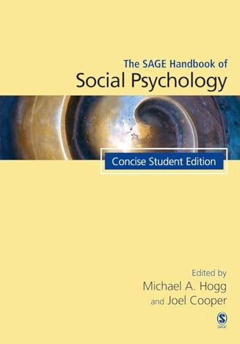 The SAGE handbook of social psychology; Michael A. Hogg, Joel. Cooper; 2007