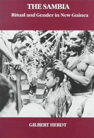 The Sambia : ritual and gender in New Guinea; Gilbert H. Herdt; 1987