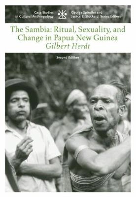 The Sambia : ritual, sexuality, and change in Papua New Guinea; Gilbert H. Herdt; 2006