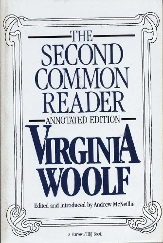 The Second Common Reader; Virginia Woolf; 1986