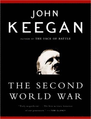 The Second World War; John Keegan; 2005