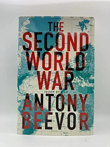 The Second World War; Antony Beevor; 2012