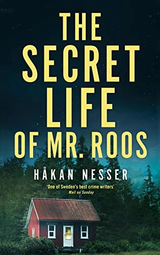 The secret life of Mr Roos; Håkan Nesser; 2020
