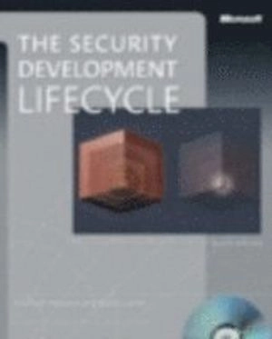 The Security Development Lifecycle; Michael Howard, Steve Lipner; 2006
